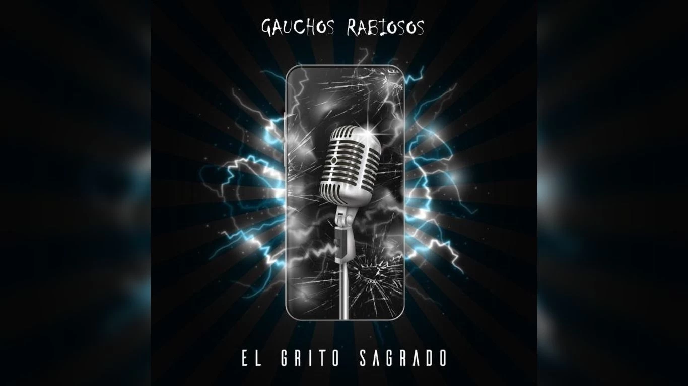 “El Grito Sagrado” de los Gauchos Rabiosos